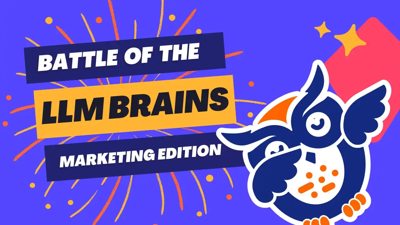 Battle of the Brains: Which AI Model Wins for Brand &amp; Marketing?