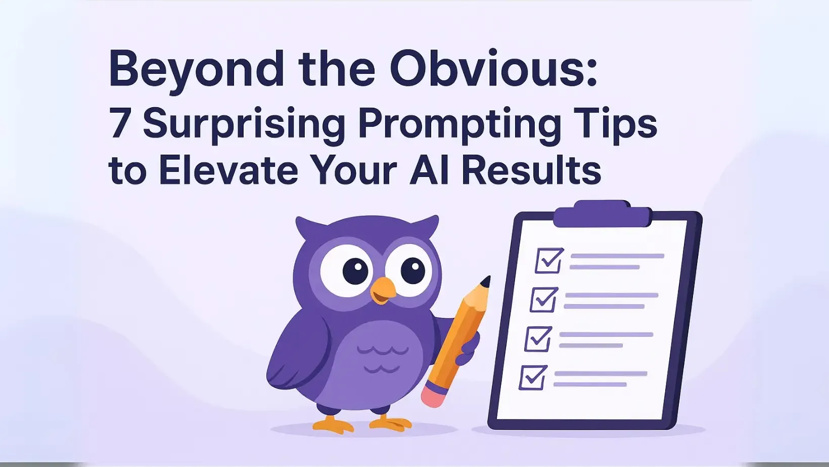 Beyond the Obvious: 7 Surprising AI Prompting Tips